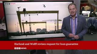 Harland and Wolff seeks Govt loan guarantees