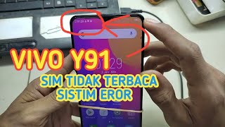 VIVO Y91 SISTEM EROR  DAN SIM TIDAK TERDETEKSI ( DATA SEPESIAL SISTEM RUSAK )