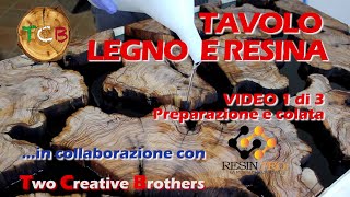 Tavolo in legno di ulivo e resina  - VIDEO 1 DI 3 - PREPARAZIONE E COLATA - Resin Pro - FAI DA TE