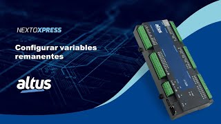 Nexto Xpress #38 - Configurar variables remanentes