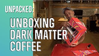 Unpacked: Unboxing Dark Matter Coffee Holiday Gift Box