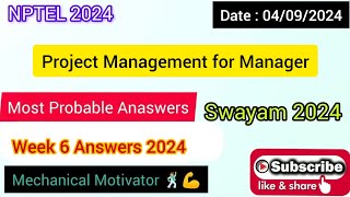 Project management for manager WEEK6 Quiz | Assignment 6 Solution | NPTEL | SWAYAM 2024