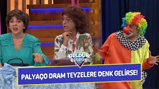 Palyaço Dram Teyzelere Denk Gelirse! - Güldür Güldür Show