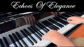 "Echoes Of Elegance"  Piano Music by David Hicken