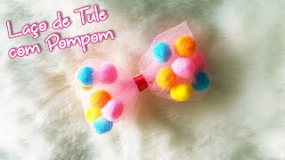 Laço de Tule com Pompom