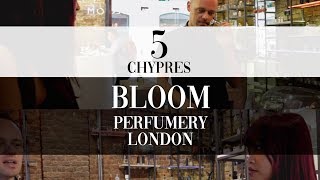 BLOOM PERFUMERY LONDON : 5 CHYPRES : VLOG