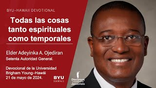 Todas las cosas tanto espirituales como temporales - Adeyinka A. Ojediran