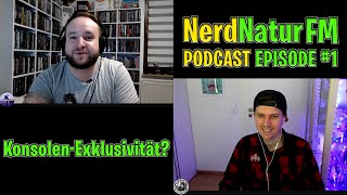 NerdNatur FM #1: Vom Xbox-SCHOCK und exklusiven Videospielen!