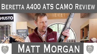 Beretta Camo A400 ATS Review by Matt Morgan