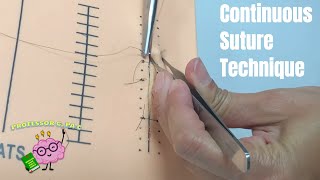 Continuous Suture Technique for Beginners