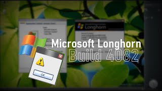 Microsoft Longhorn Build 4082