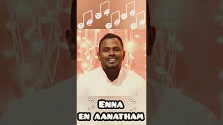 enna en aanatham,(tamil Christian traditional song )