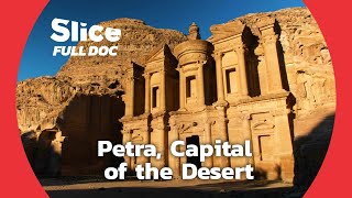 Petra, the Lost City of a Thousand Faces | FULL DOCUMENTARY