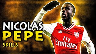 Nicolas Pépé - Why we Lose ● Skills 2019/2020