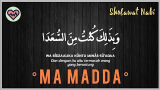 Ma Madda - Sholawat Nabi - Pengantar tidur & teman perjalanan #sholawat #sholawatnabi #sholawatan