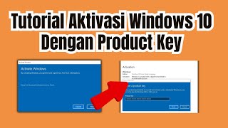 Tutorial Aktivasi Windows 10 Dengan Product Key_Terbukti Ampuh