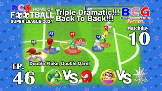 BCG Football Super League 2024 EP 46 MD 10 Yoshi-Knuckles, Wario-Silver