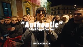 D Block Europe Type Beat - ”Authentic” (prod. MikaelBeatz)