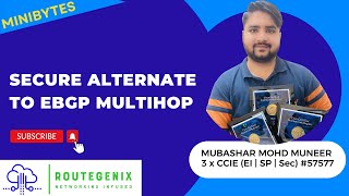 MiniBytes by Route Genix | Secure Alternate to eBGP Multihop