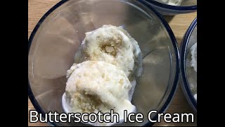 Butterscotch Ice Cream || Homemade Butterscotch Ice Cream