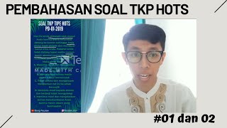 Pembahasan Soal TKP HOTS 01 dan 02 untuk CPNS dan Sekdin