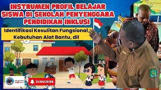 INSTRUMEN PROFIL BELAJAR SISWA DI SEKOLAH PENYENGGARA PENDIDIKAN INKLUSI