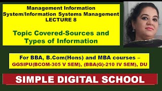 Sources of Information | Types of Information |  MIS Lecture 8 For BBA IV Sem, B.Com(H ) V Sem