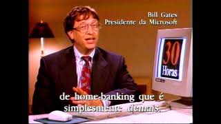 COMERCIAL UNIBANCO - BILL GATES