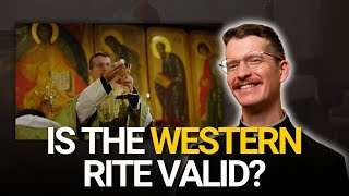 Is Western Rite Orthodoxy ACTUALLY Orthodox?!