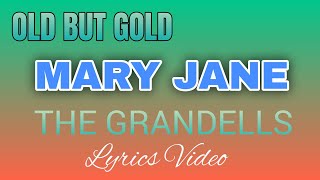 MARY JANE | LYRICS VIDEO | THE GRANDELLS | #tataybembembheemzkheemixtv