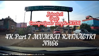 4K | Part 7 | NH66 Jakadevi - Chafe Till Ganapatipule Temple  MTDC