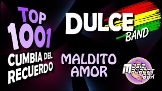 DULCE BAND - MALDITO AMOR - Cumbia Boliviana del Recuerdo