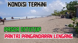 PANTAI PANGANDARAN TERKINI, PASCA AKSES JALAN MASUK DITUTUP TOTAL