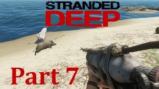 Let's Play: Stranded Deep (Stable Build 0.32) - Part 7 SE3 - Hunting! (viewer request)