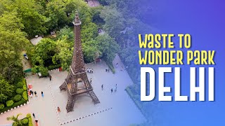 Waste to Wonder Delhi | Ticket, Location, Timing | 7 wonders of the world | @SensationalShutter