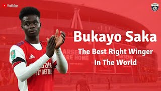 Bukayo Saka - The Best Right Winger In The World