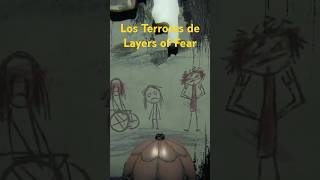 Layers of Fear