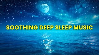 Fall Asleep in 15 Minute- Soothing Sleep Music For Deep Sleep (Short Version)