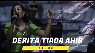 DERITA TIADA AHIR || RAHMA