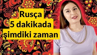 5 dakikada Rusça - Şimdiki zaman