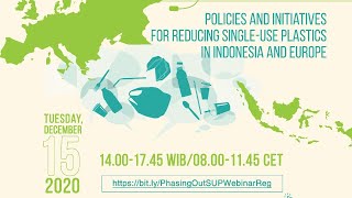 Online Dialogue: Policies and Initiatives For Reducing Single-use Plastics in Indonesia and Europe