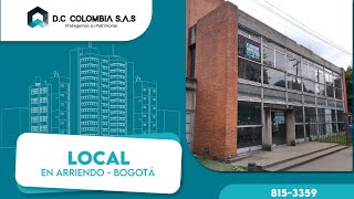 ARRIENDO DE LOCAL- EDIFICIO EN LA ESMERALDA - CAN - BOGOTÁ