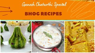 Ganesh Chaturthi Bhog Recipes || 3 Ganesh Chaturthi Special Recipes || Ganpati Special Sweet Recipes