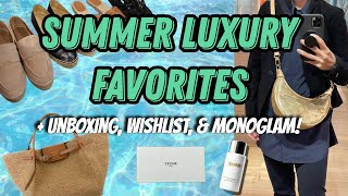 Summer Luxury Favorites | Unboxing, Wishlist, & MonoGlam! | Hermes, Chanel, Louis Vuitton, Celine