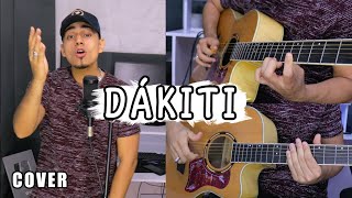 Dákiti - Bad Bunny, Jhay Cortez (Cover) Bayron Mendez