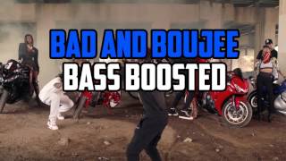 Migos ft. Lil Uzi Vert - Bad and Boujee (BASS BOOSTED)