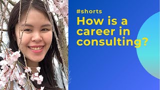 How is a career in consulting? #shorts