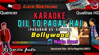 INDIA - DIL TO PAGAL HAI KARAOKE | DUET | PROGRAM SX-KN7000 | DJ SARVIN AUDIO