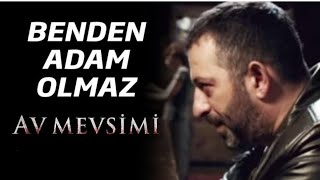 Benden adam olmaz (Av Mevsimi)