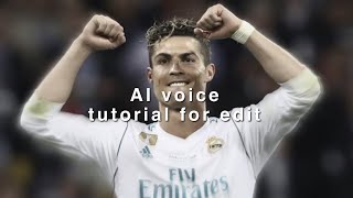 AI voice tutorial for edit